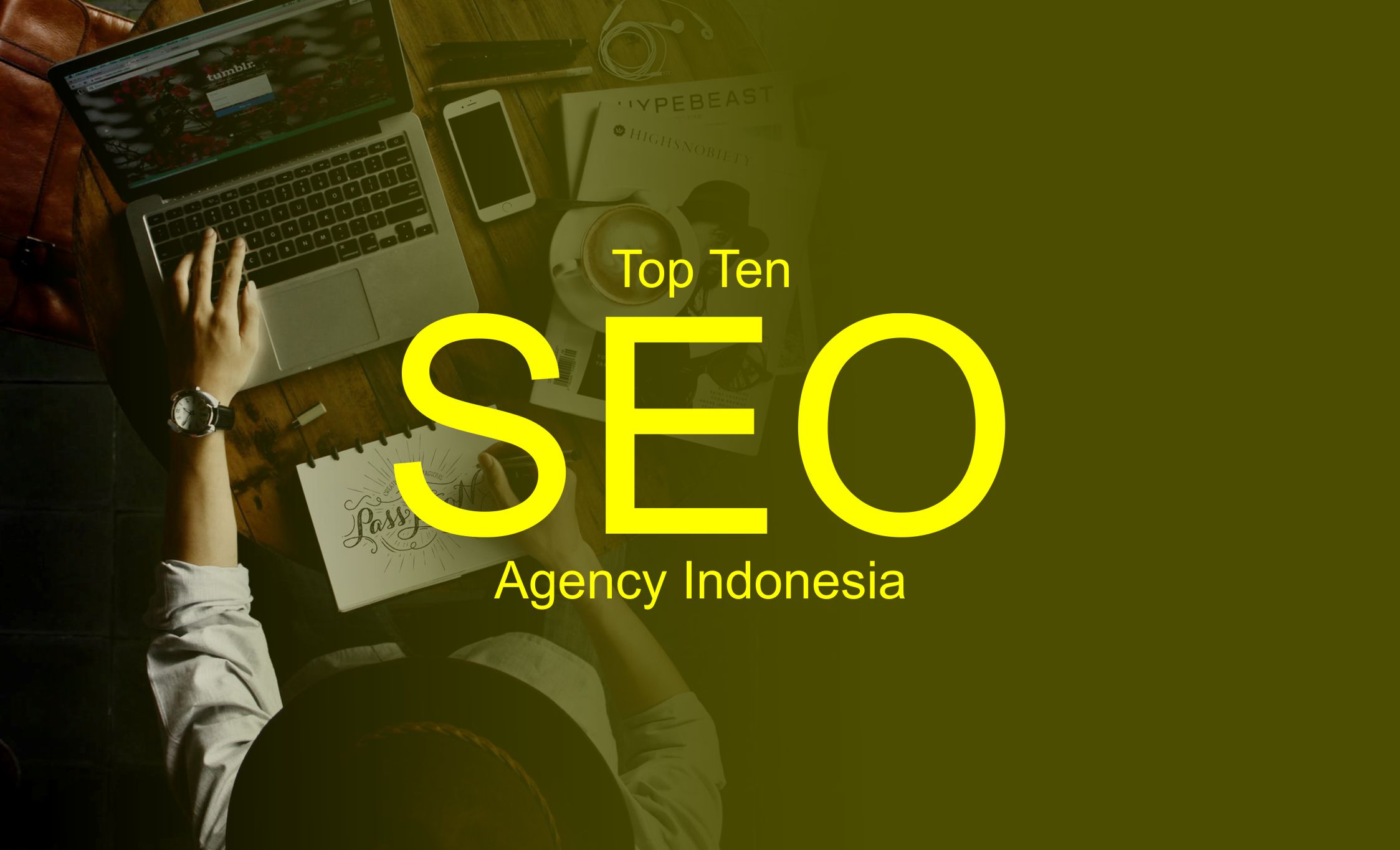 Top Ten SEO Agency Indonesia Right Now